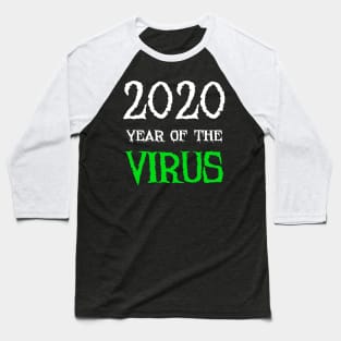 2020 Year of the Virus Baseball T-Shirt